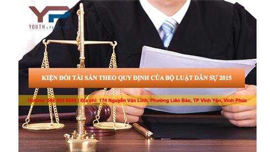 Kiện đòi tài sản theo quy định của Bộ luật Dân sự hiện hành